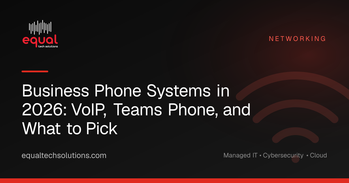 Business Phone Systems in 2026: VoIP, Teams Phone, and What to Pick