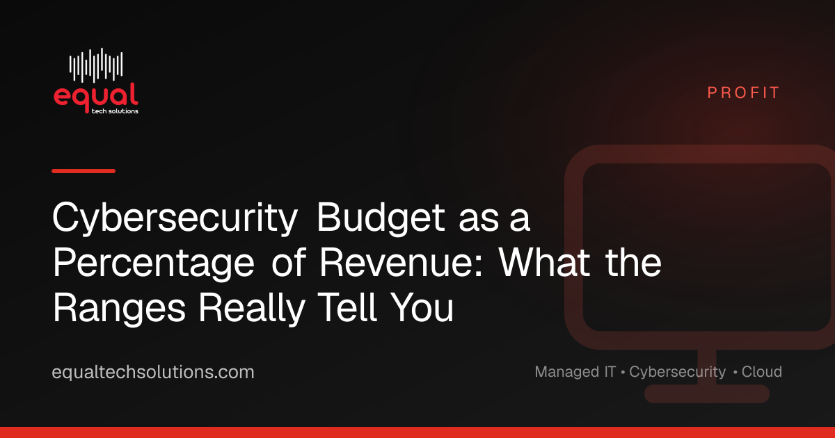 Cybersecurity Budget as a Percentage of Revenue: What the Ranges Really Tell You