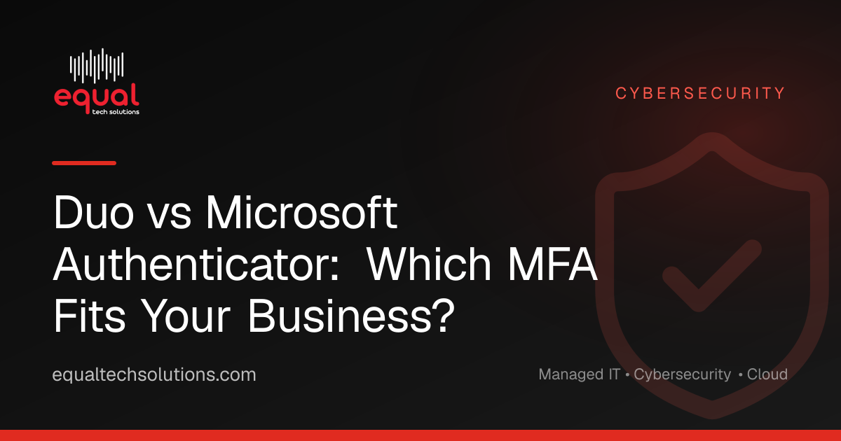 Duo vs Microsoft Authenticator: Which MFA Fits Your Business?