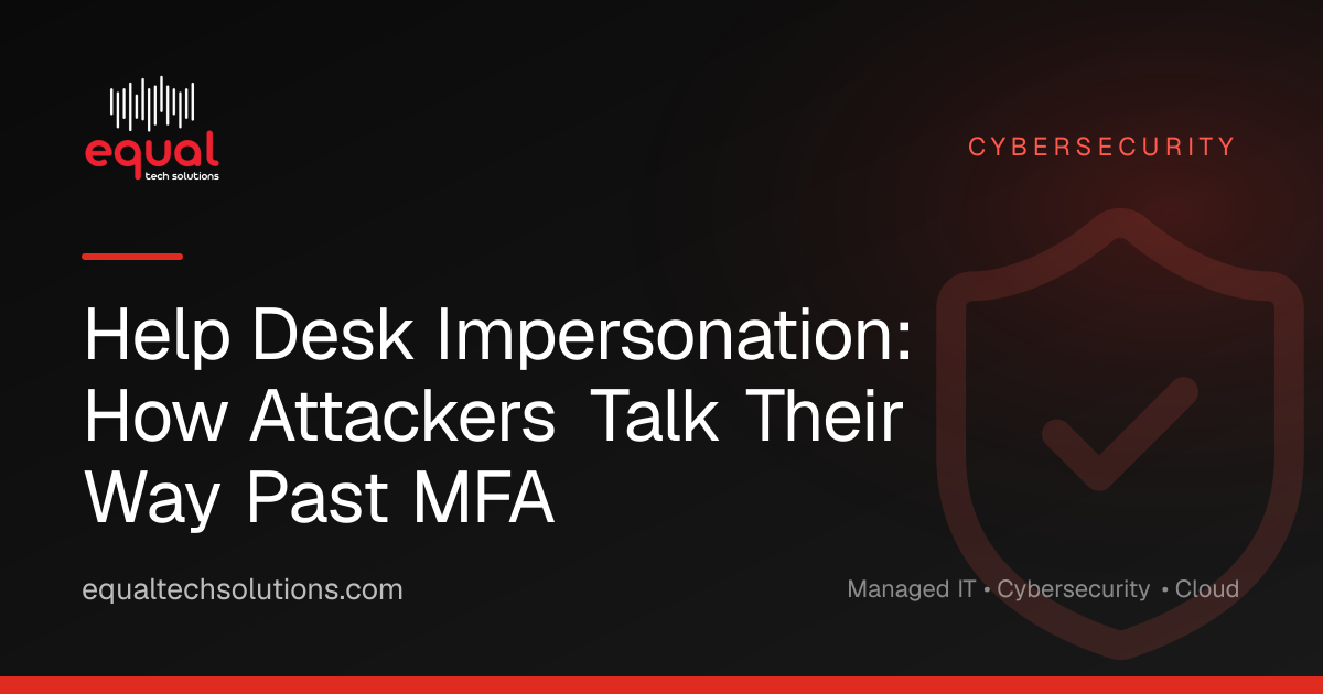 Help Desk Impersonation: How Attackers Talk Their Way Past MFA