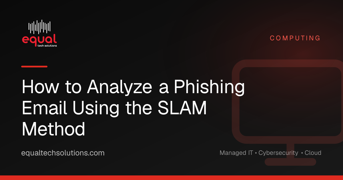 How to Analyze a Phishing Email Using the SLAM Method