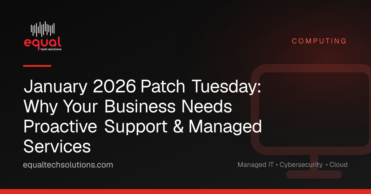January 2026 Patch Tuesday: Why Your Business Needs Proactive Support & Managed Services