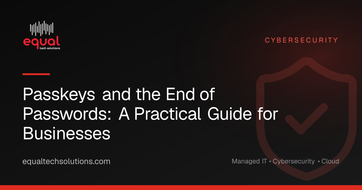 Passkeys and the End of Passwords: A Practical Guide for Businesses