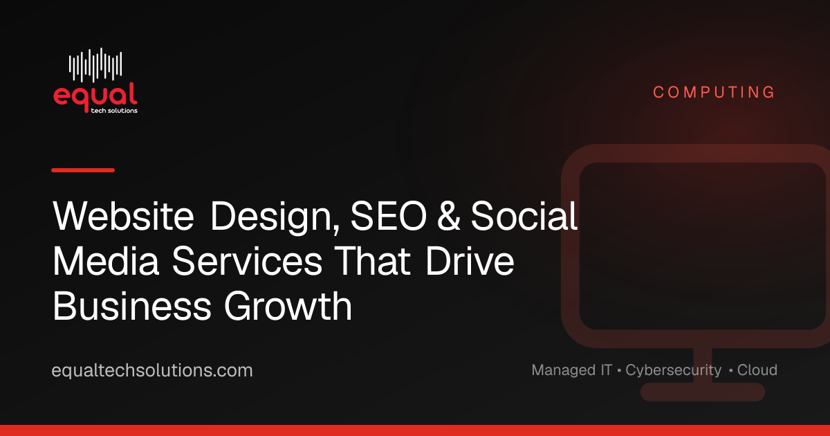 Website Design, SEO & Social Media Services That Drive Business Growth